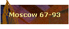 Moscow 67-93